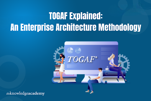 TOGAF Explained